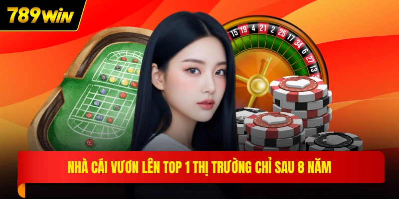Nhà cái vươn lên top 1 thị trường chỉ sau 8 năm
