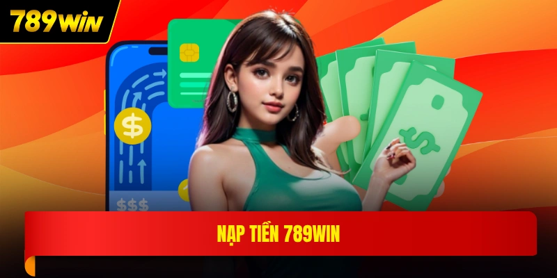 Nạp tiền 789WIN